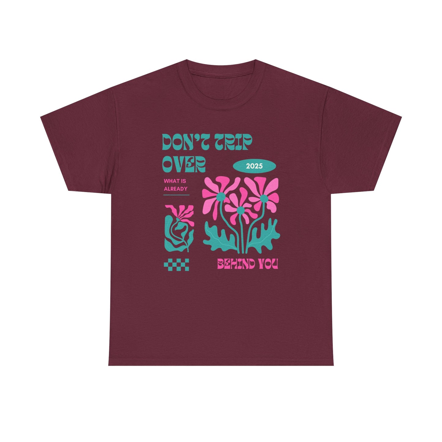 Unisex Graphic Tee - "Don't Trip Over 2025" - Trendy Casual Wear for Everyday, Gift for Friends, Summer Outfit, Streetwear