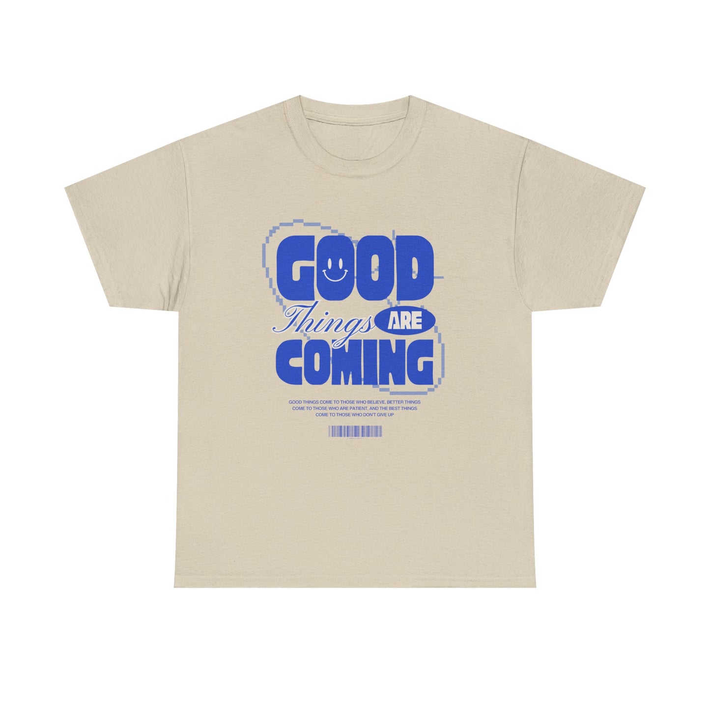 Unisex Heavy Cotton Tee - Good Things Are Coming, Motivational T-Shirt, Inspiration Tee, Gift for Friends, Positive Vibes Shirt