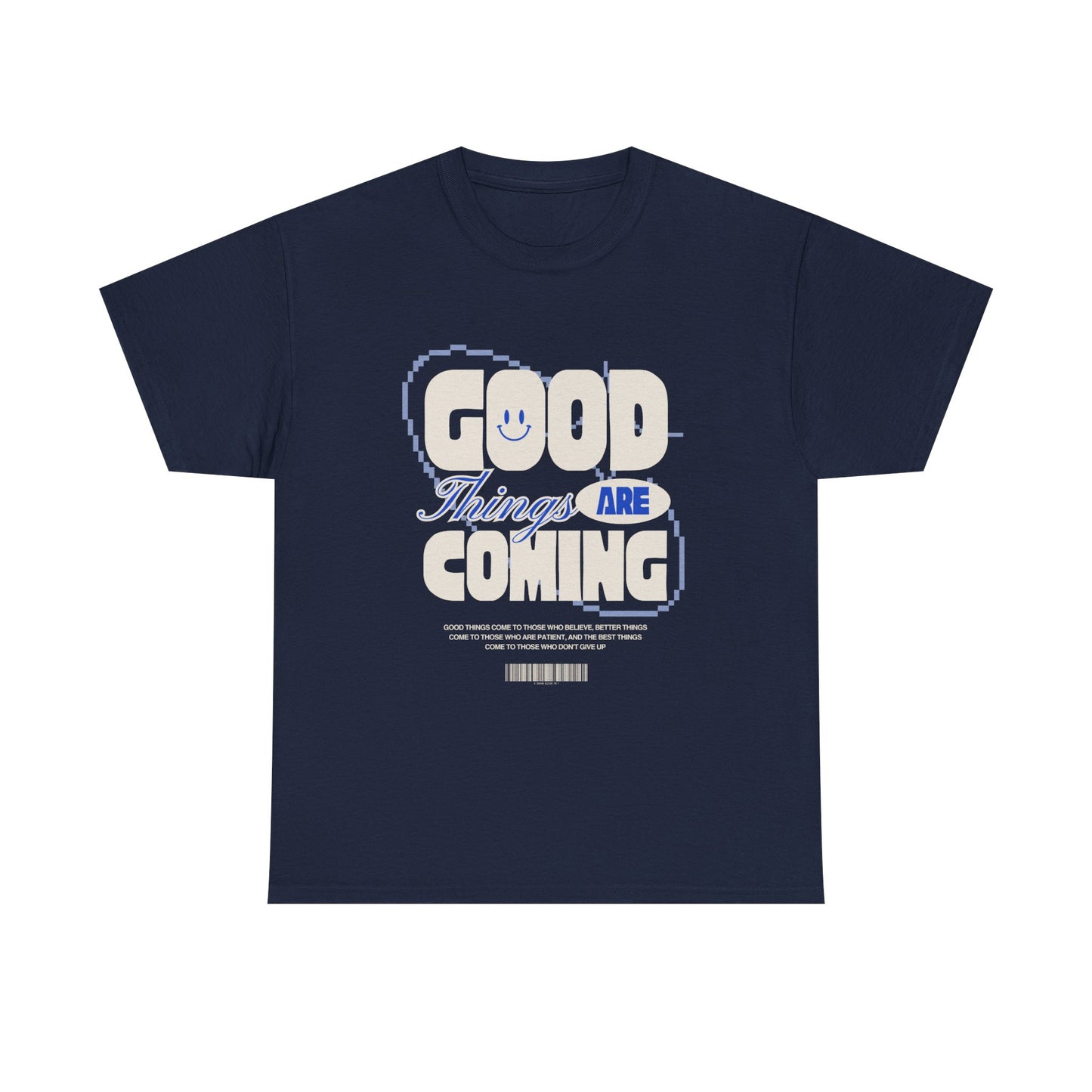 Unisex Heavy Cotton Tee - Good Things Are Coming, Motivational T-Shirt, Inspiration Tee, Gift for Friends, Positive Vibes Shirt