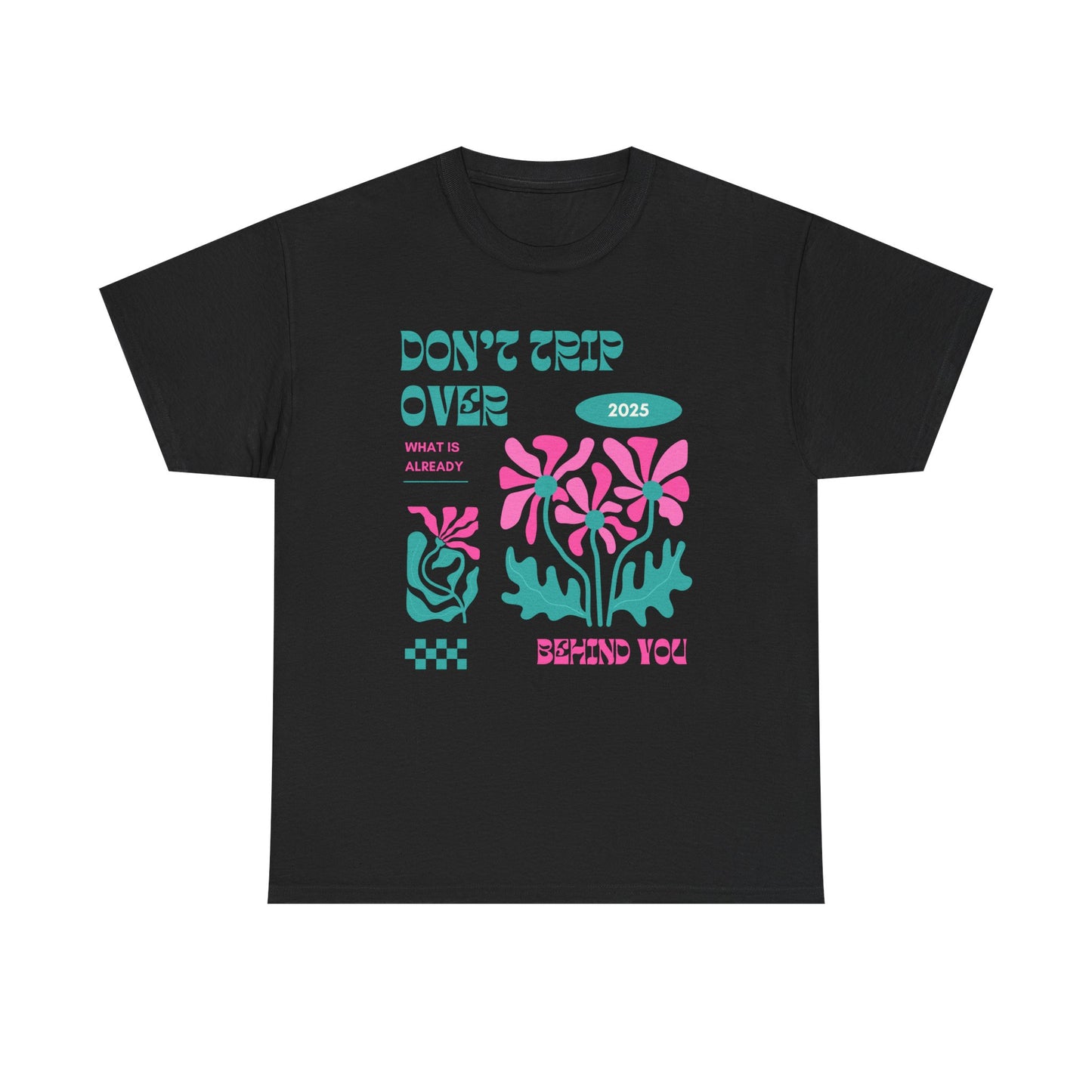 Unisex Graphic Tee - "Don't Trip Over 2025" - Trendy Casual Wear for Everyday, Gift for Friends, Summer Outfit, Streetwear