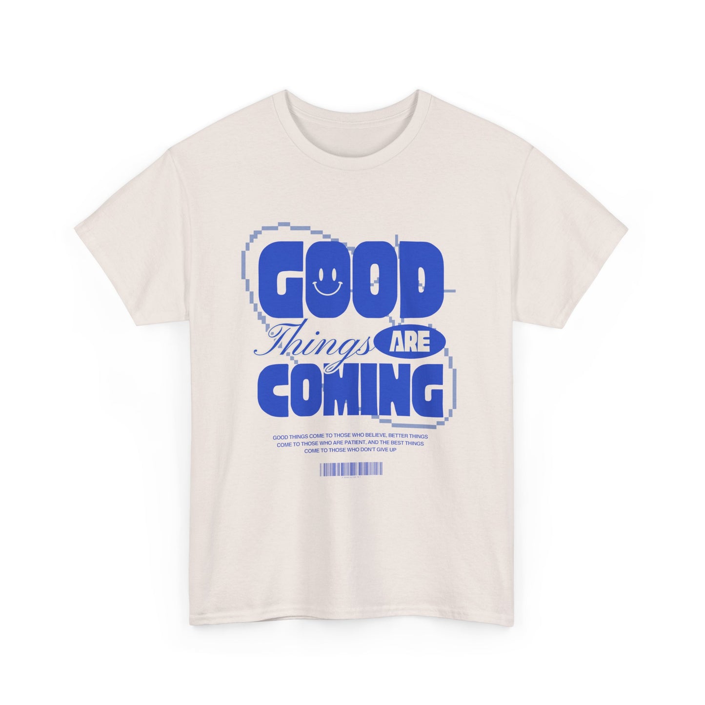Unisex Heavy Cotton Tee - Good Things Are Coming, Motivational T-Shirt, Inspiration Tee, Gift for Friends, Positive Vibes Shirt