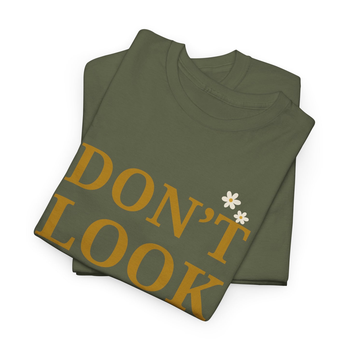 Inspiring Motivational T-Shirt, Unisex Heavy Cotton Tee, Don't Look Back Shirt, Positive Affirmation Tee, Casual Outfit, Gift for Friends