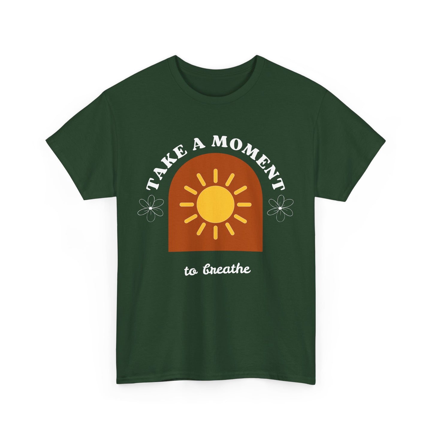 Take a Moment to Breathe Tee, Unisex Heavy Cotton Tee, Relaxation Shirt, Mindfulness Apparel, Gift for Zen Lovers, Inspirational Clothing