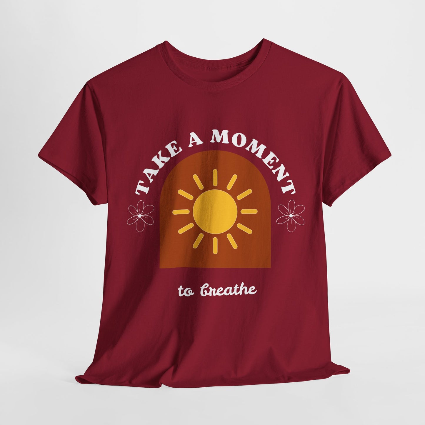 Take a Moment to Breathe Tee, Unisex Heavy Cotton Tee, Relaxation Shirt, Mindfulness Apparel, Gift for Zen Lovers, Inspirational Clothing