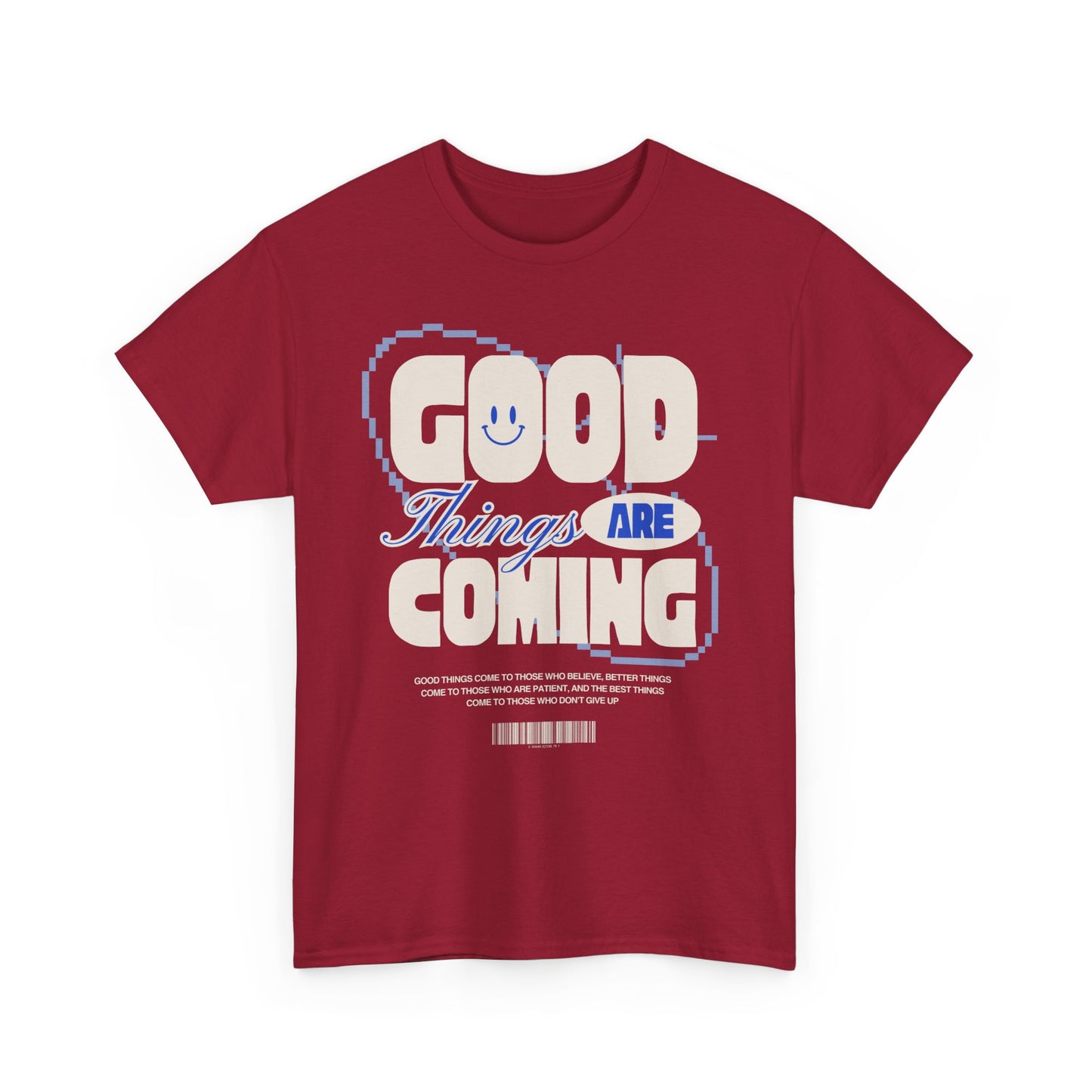 Unisex Heavy Cotton Tee - Good Things Are Coming, Motivational T-Shirt, Inspiration Tee, Gift for Friends, Positive Vibes Shirt