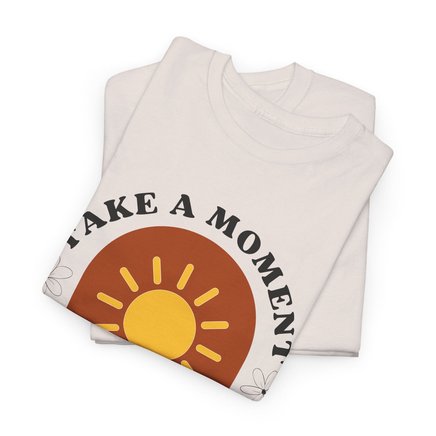 Take a Moment to Breathe Tee, Unisex Heavy Cotton Tee, Relaxation Shirt, Mindfulness Apparel, Gift for Zen Lovers, Inspirational Clothing