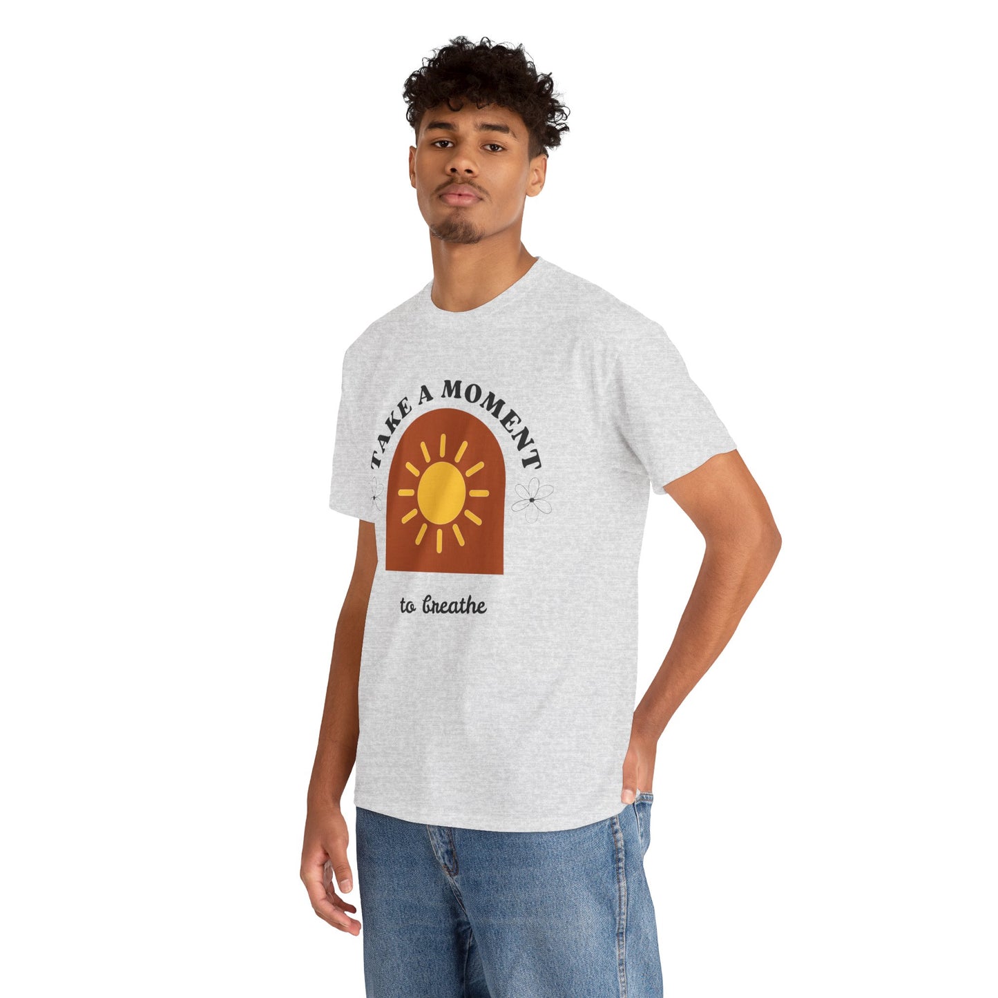 Take a Moment to Breathe Tee, Unisex Heavy Cotton Tee, Relaxation Shirt, Mindfulness Apparel, Gift for Zen Lovers, Inspirational Clothing