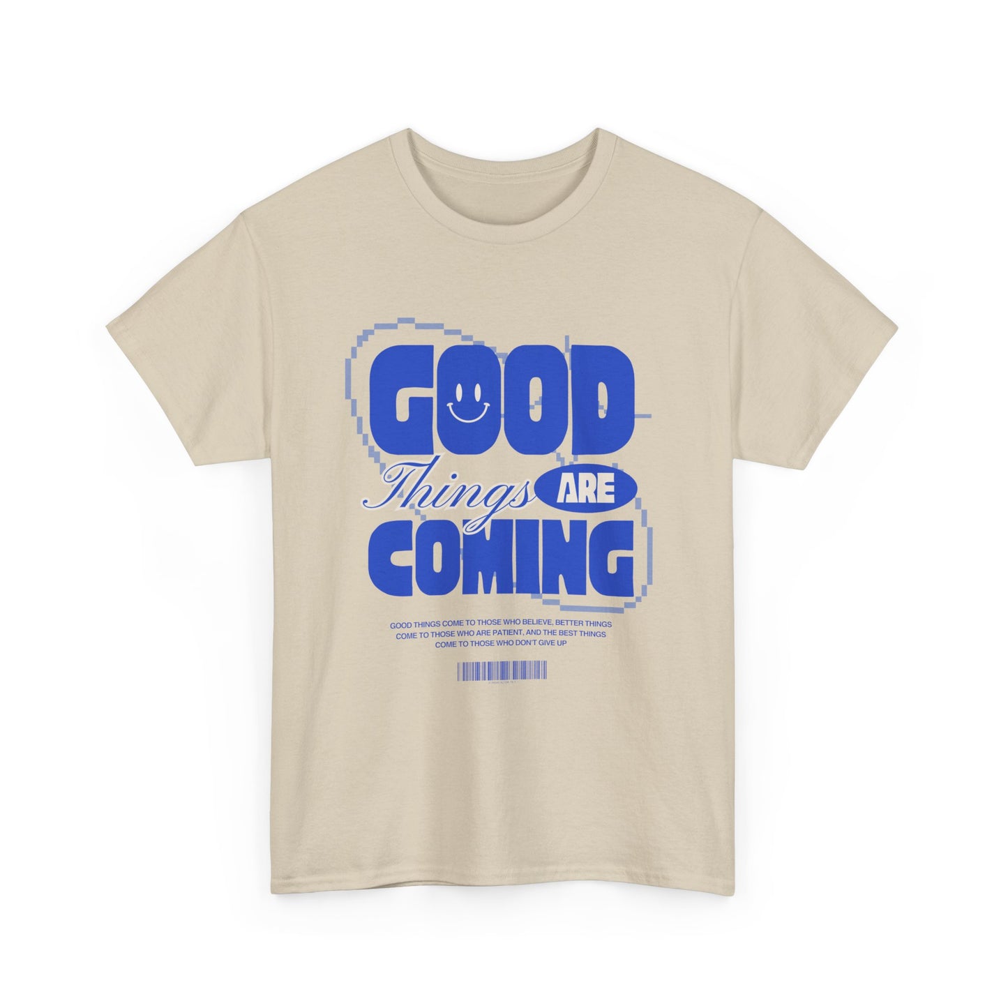 Unisex Heavy Cotton Tee - Good Things Are Coming, Motivational T-Shirt, Inspiration Tee, Gift for Friends, Positive Vibes Shirt