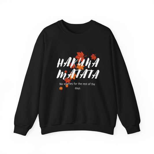 Hakuna Matata Sweatshirt, Unisex Crewneck, Comfortable Fall Apparel, Gift for Friends, Relaxed Everyday Wear