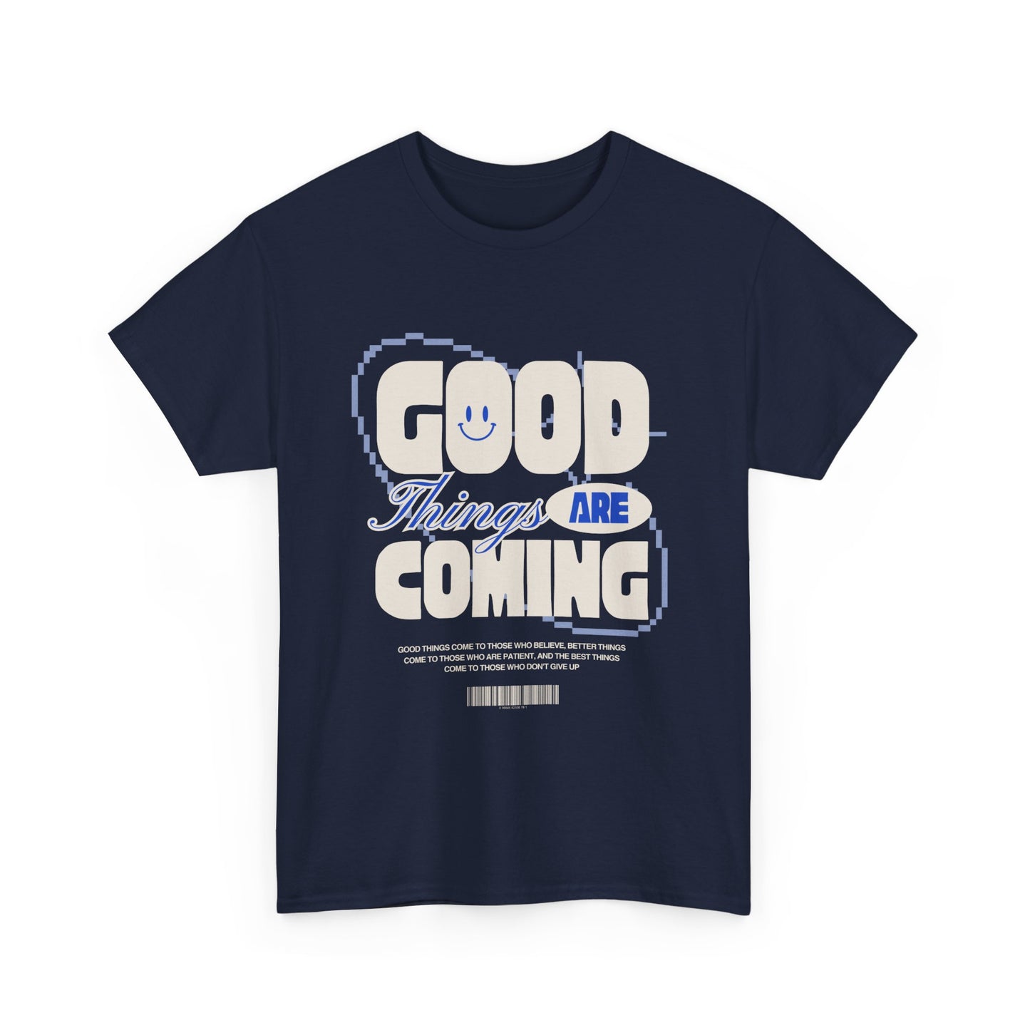Unisex Heavy Cotton Tee - Good Things Are Coming, Motivational T-Shirt, Inspiration Tee, Gift for Friends, Positive Vibes Shirt