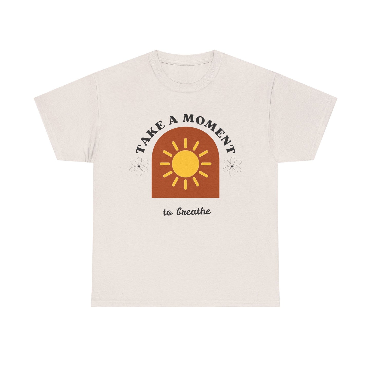 Take a Moment to Breathe Tee, Unisex Heavy Cotton Tee, Relaxation Shirt, Mindfulness Apparel, Gift for Zen Lovers, Inspirational Clothing
