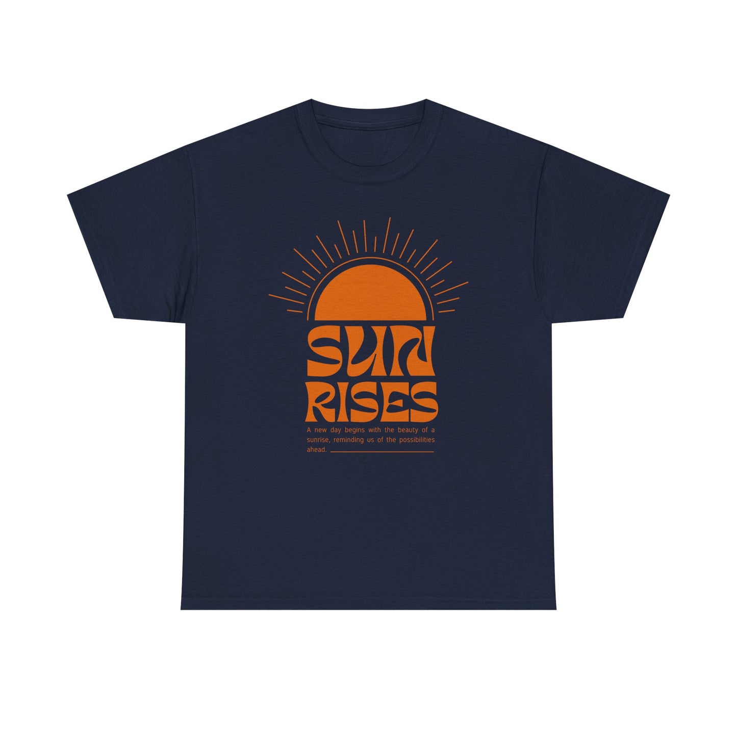 Sun Rises Unisex Heavy Cotton Tee - Motivational Apparel for Nature Lovers, Perfect for Gifts, Summer Wear, Casual Outfits, and Festivals