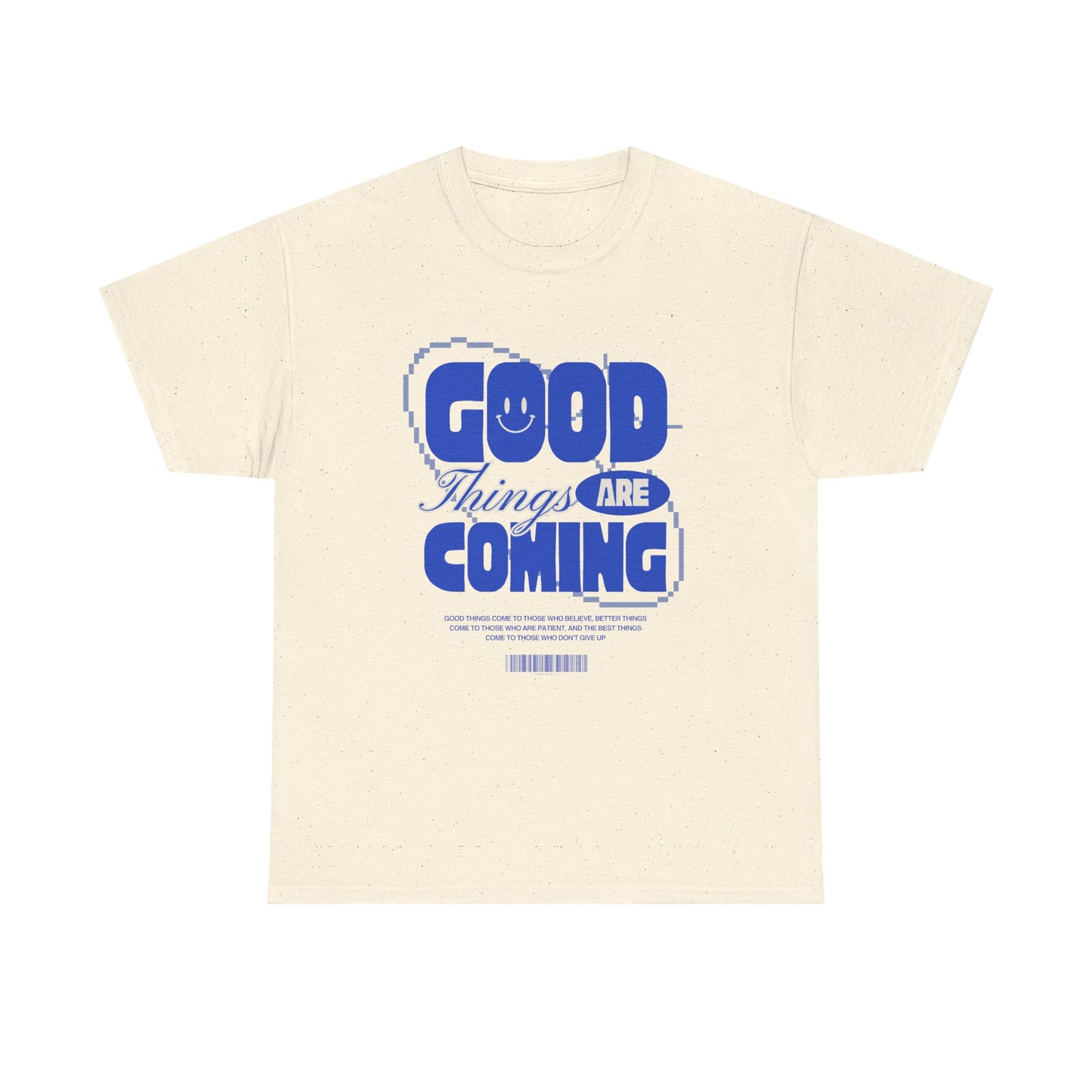 Unisex Heavy Cotton Tee - Good Things Are Coming, Motivational T-Shirt, Inspiration Tee, Gift for Friends, Positive Vibes Shirt