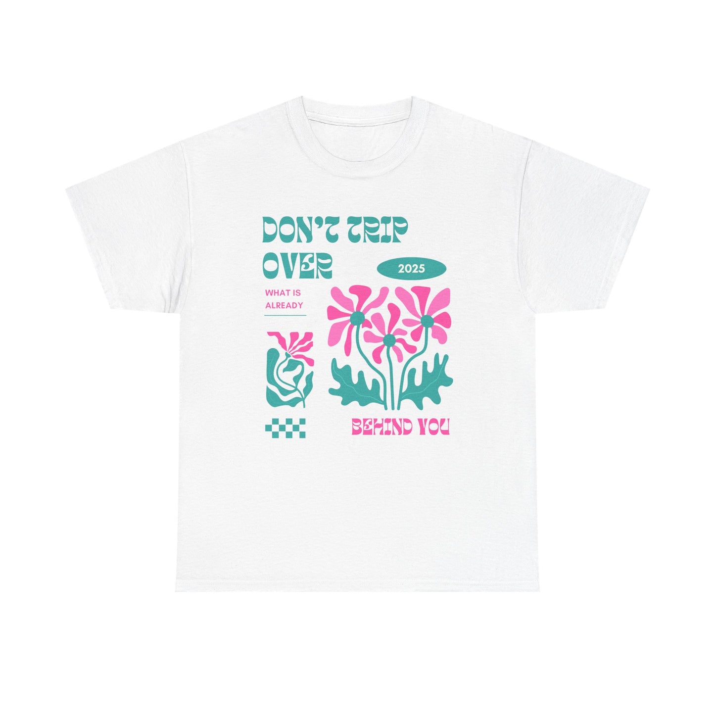 Unisex Graphic Tee - "Don't Trip Over 2025" - Trendy Casual Wear for Everyday, Gift for Friends, Summer Outfit, Streetwear