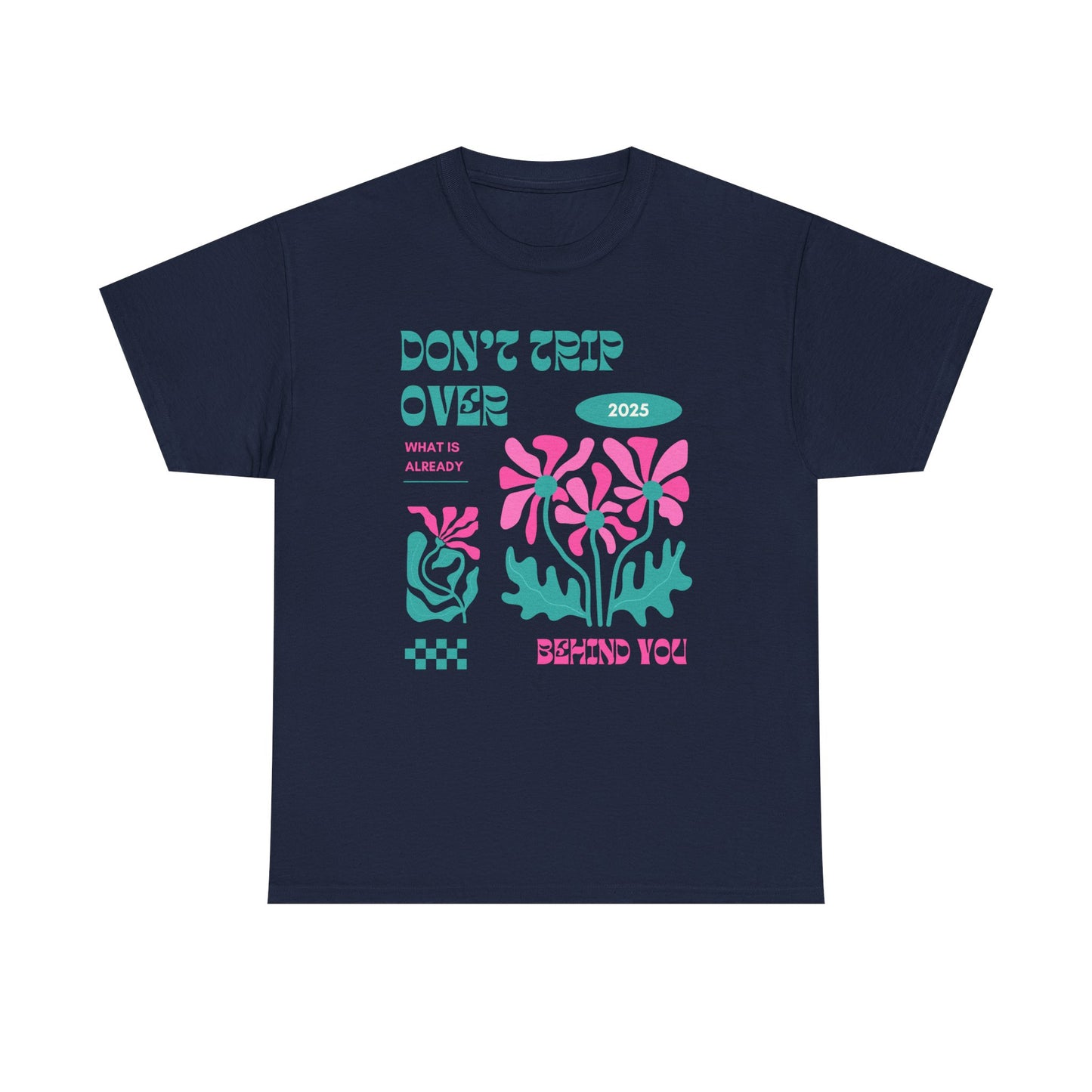 Unisex Graphic Tee - "Don't Trip Over 2025" - Trendy Casual Wear for Everyday, Gift for Friends, Summer Outfit, Streetwear