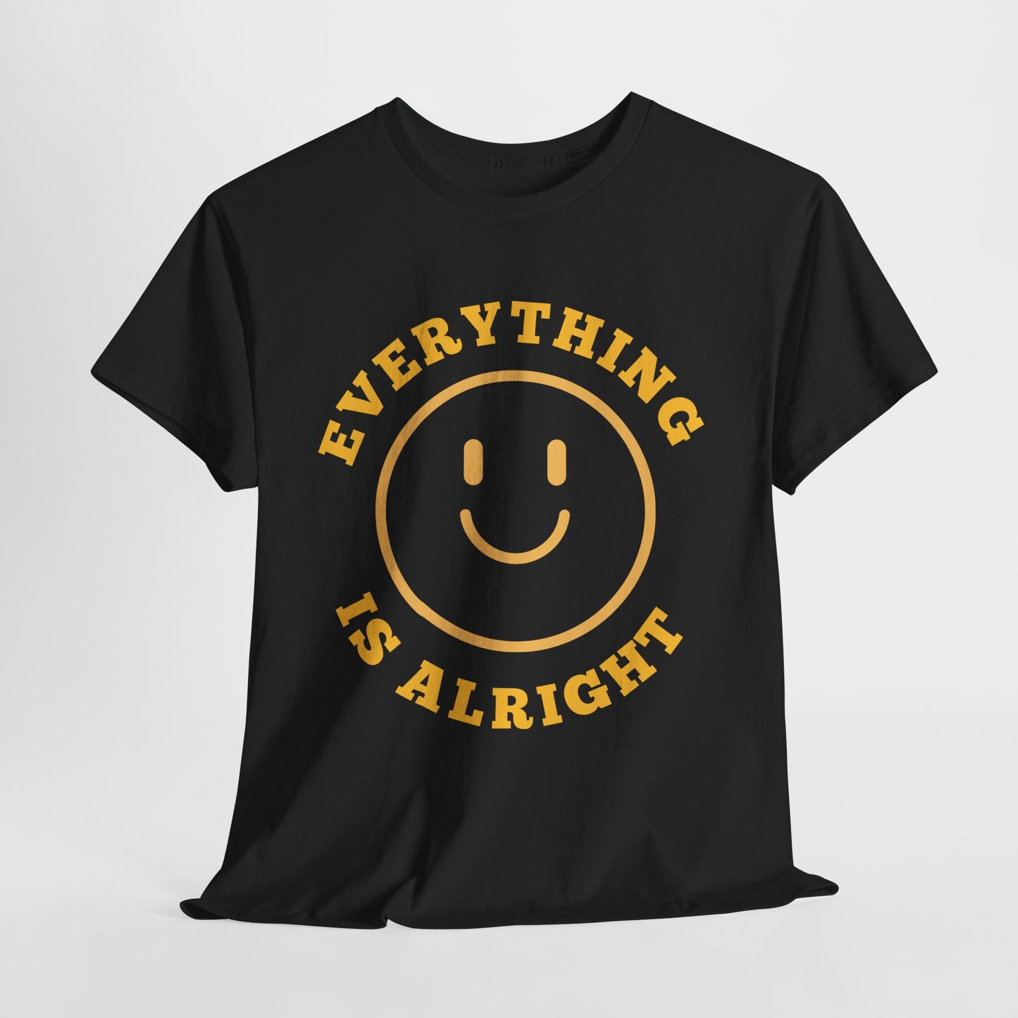 Unisex Heavy Cotton Tee - "Everything is Alright" Smile Graphic, Positive Vibes Shirt, Casual Wear, Gift for Friends, Everyday Essentials