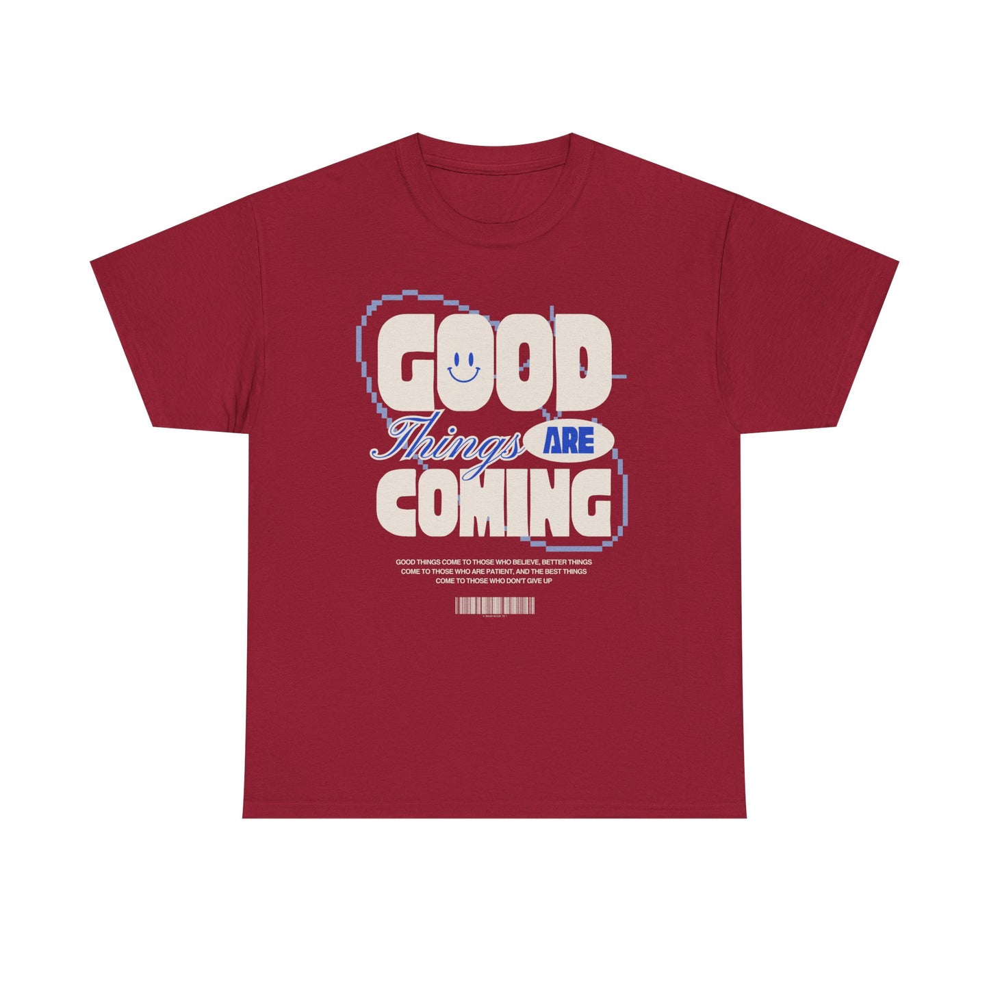 Unisex Heavy Cotton Tee - Good Things Are Coming, Motivational T-Shirt, Inspiration Tee, Gift for Friends, Positive Vibes Shirt