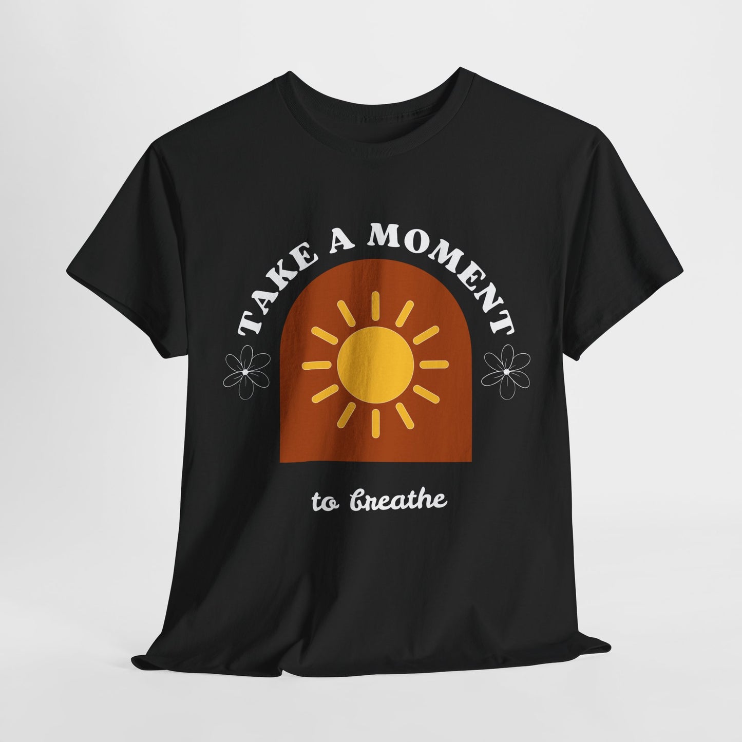 Take a Moment to Breathe Tee, Unisex Heavy Cotton Tee, Relaxation Shirt, Mindfulness Apparel, Gift for Zen Lovers, Inspirational Clothing