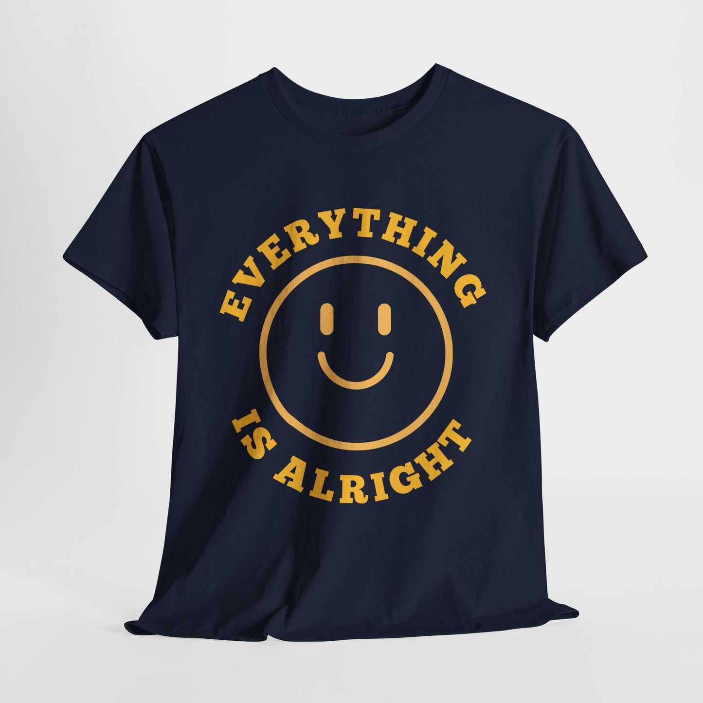 Unisex Heavy Cotton Tee - "Everything is Alright" Smile Graphic, Positive Vibes Shirt, Casual Wear, Gift for Friends, Everyday Essentials
