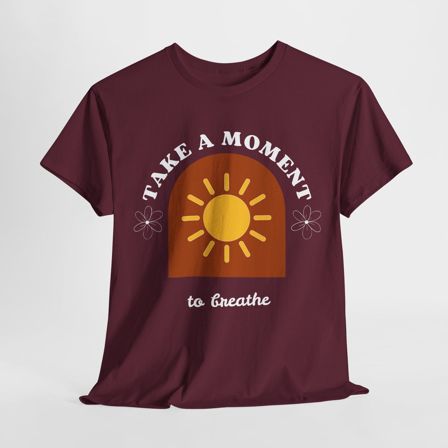 Take a Moment to Breathe Tee, Unisex Heavy Cotton Tee, Relaxation Shirt, Mindfulness Apparel, Gift for Zen Lovers, Inspirational Clothing